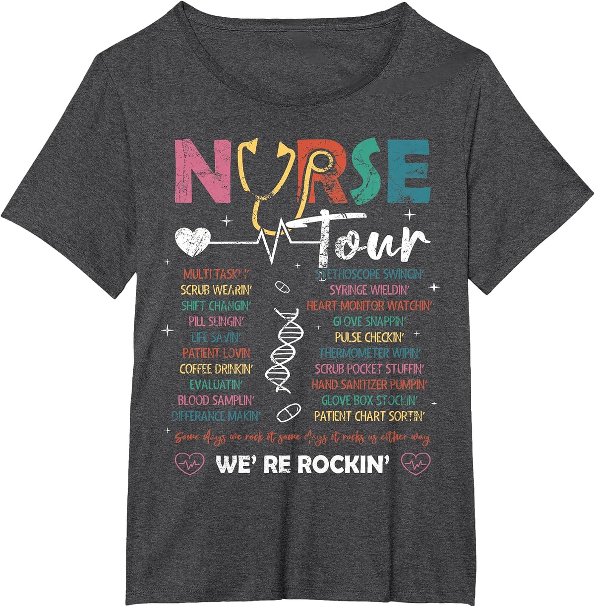 Nurse Tour We're Rockin' Cool Nurse Club Nursing Students T-Shirt - Dark Heather Grey
