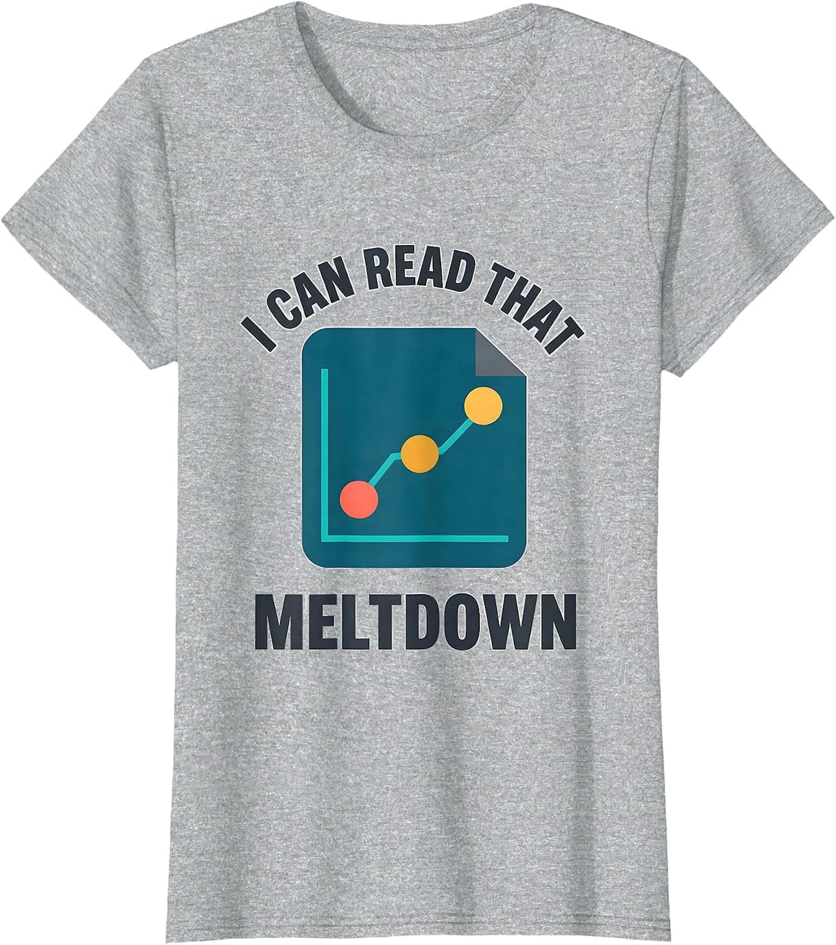 Women's I Can Read That Meltdown Funny Special Education Teacher T-Shirt - Heather Grey