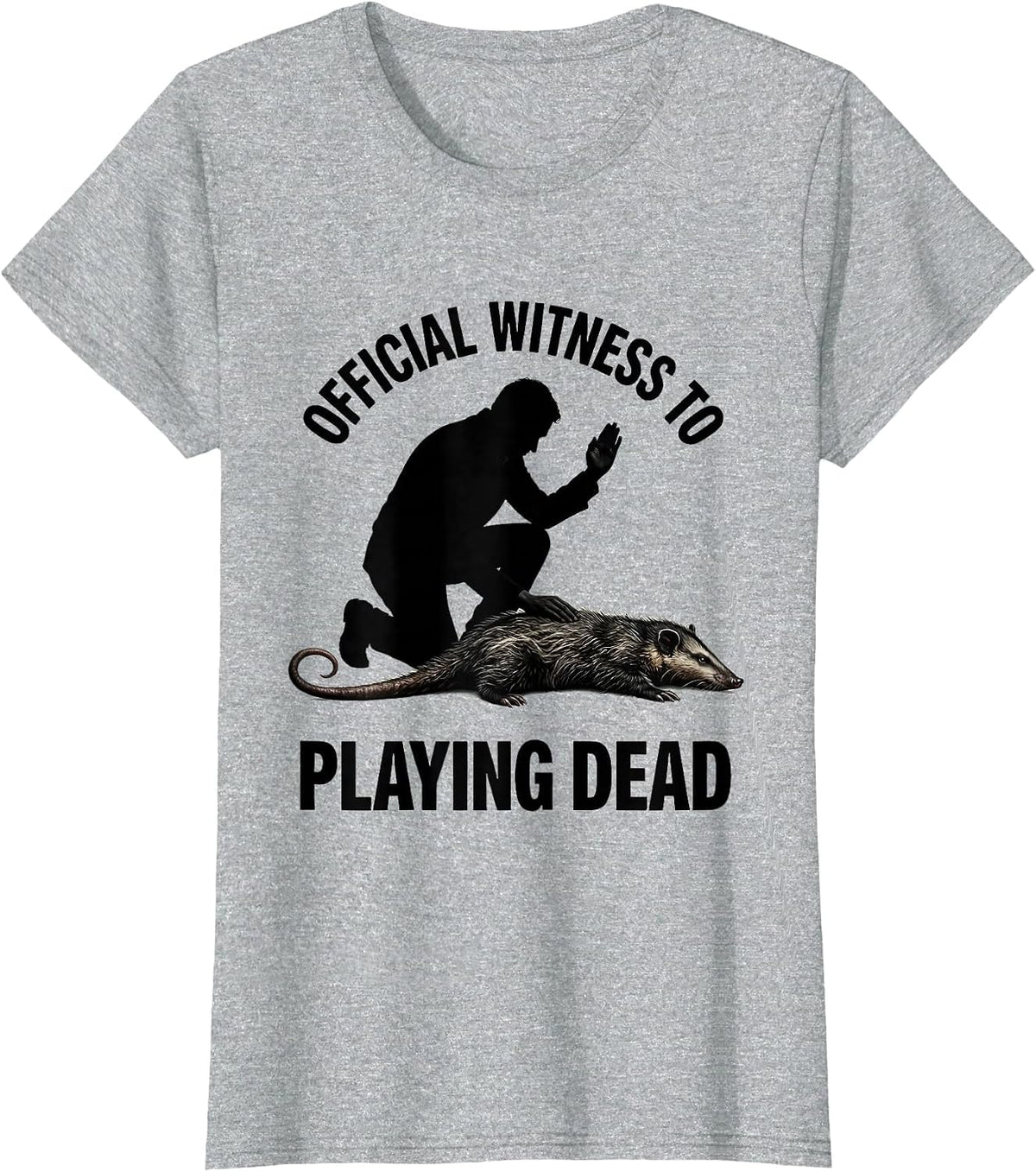 Women's Official Witness To Playing Dead Funny Opossum Meme Possum T-Shirt - Heather Grey