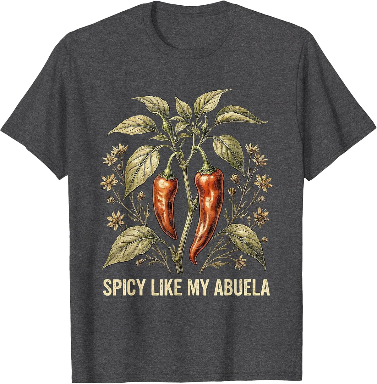 Spicy Like My Abuela Mexican Heritage Design T-Shirt - Dark Heather Grey