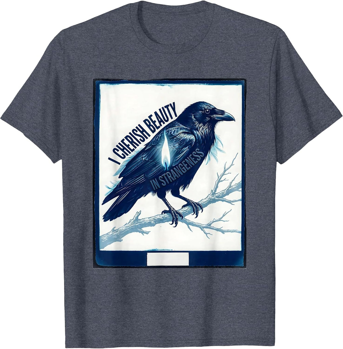 I Cherish Beauty In Strangeness Gothic Edgar Allan Poe Raven T-Shirt - Heather Blue