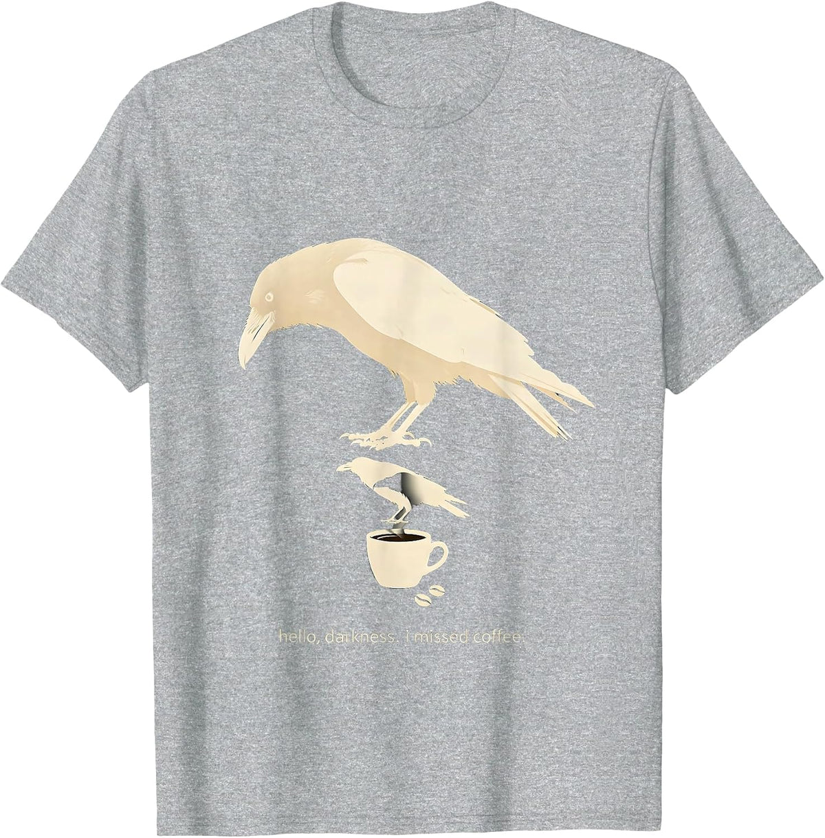 Men's hello, darkness. i missed coffee. Funny Raven Coffee Dark T-Shirt - Heather Grey