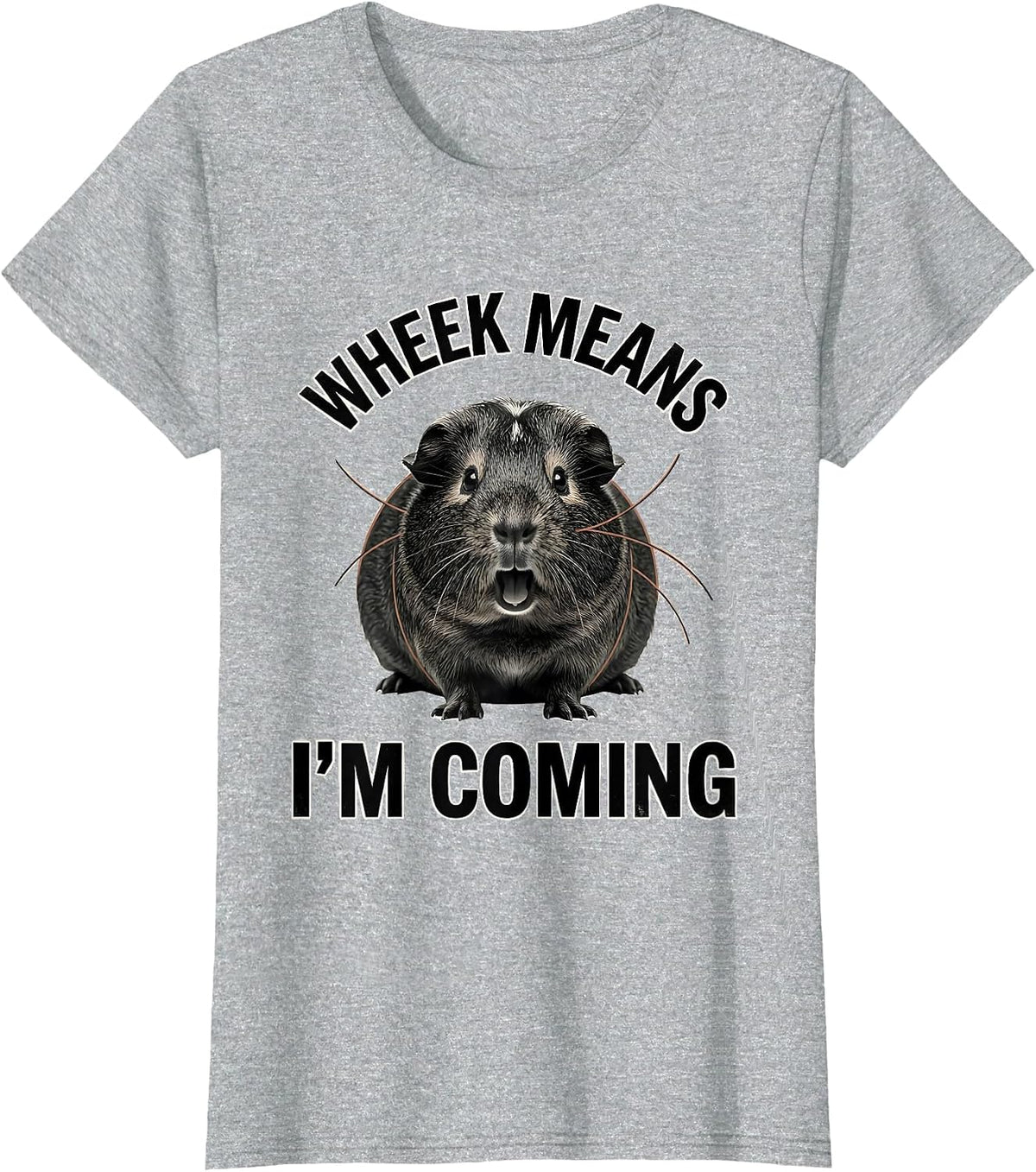 Women's Wheek Means I'm Coming Funny Guinea Pig Pet Lover Humor T-Shirt - Heather Grey