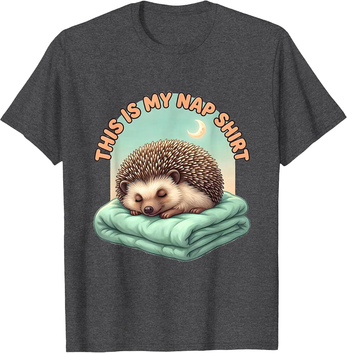 This Is My Nap Shirt Cute Kawaii Hedgehog Sleepwear Humor T-Shirt - Dark Heather Grey