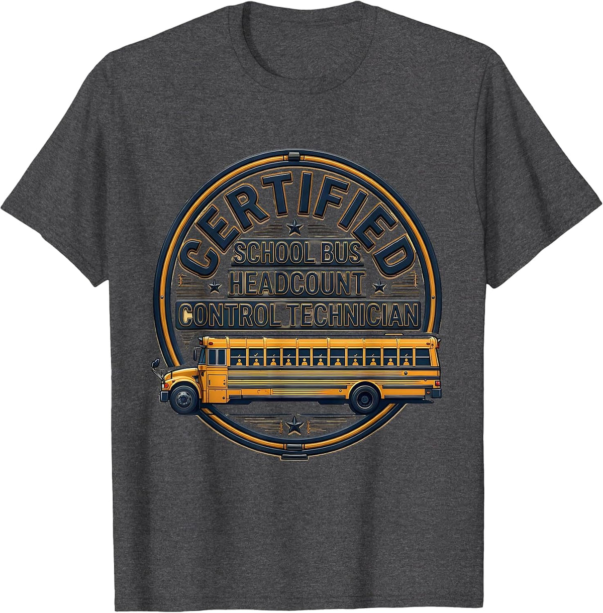 Men's Certified School Bus Headcount Control Technician Funny T-Shirt - Dark Heather Grey