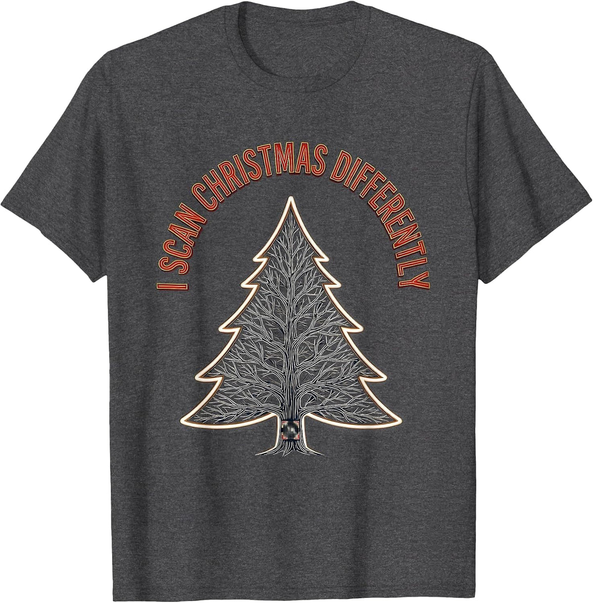 Men's I Scan Christmas Differently Funny Radiology Xray Tech Humor T-Shirt - Dark Heather Grey