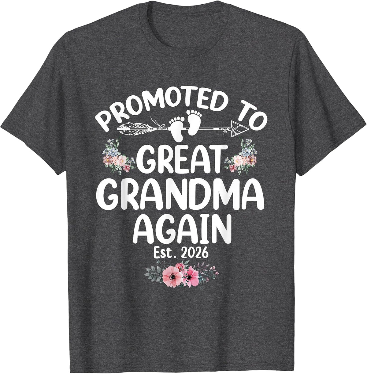 Promoted to Great Grandma Again 2026 Pregnancy Announcement T-Shirt - Dark Heather Grey