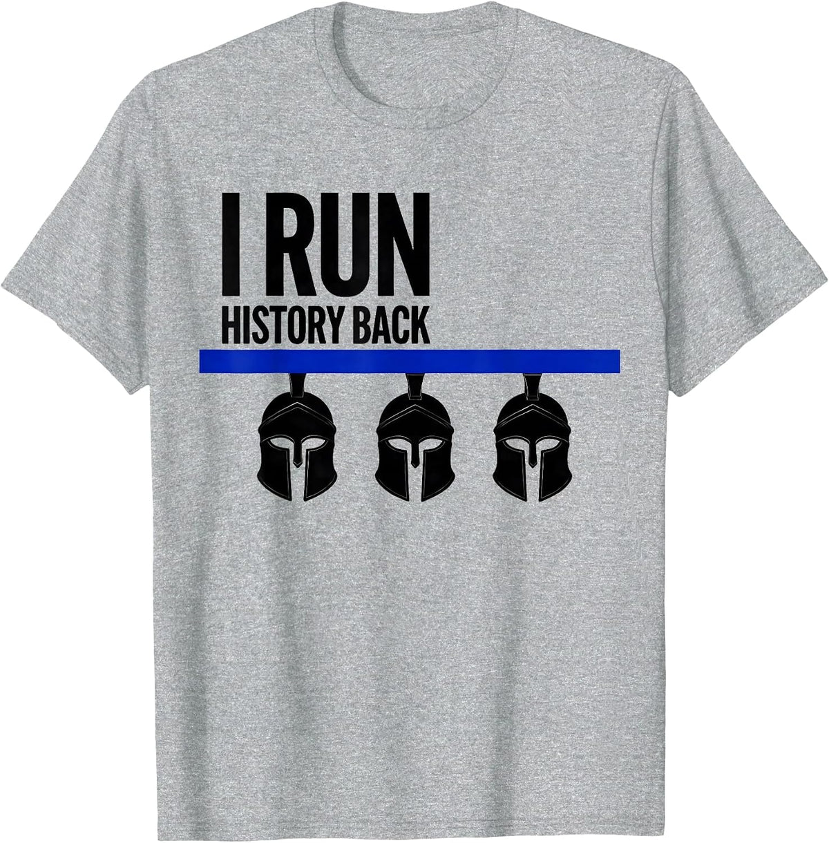 Men's I Run History Back Funny History Teacher History Buff Humor T-Shirt - Heather Grey