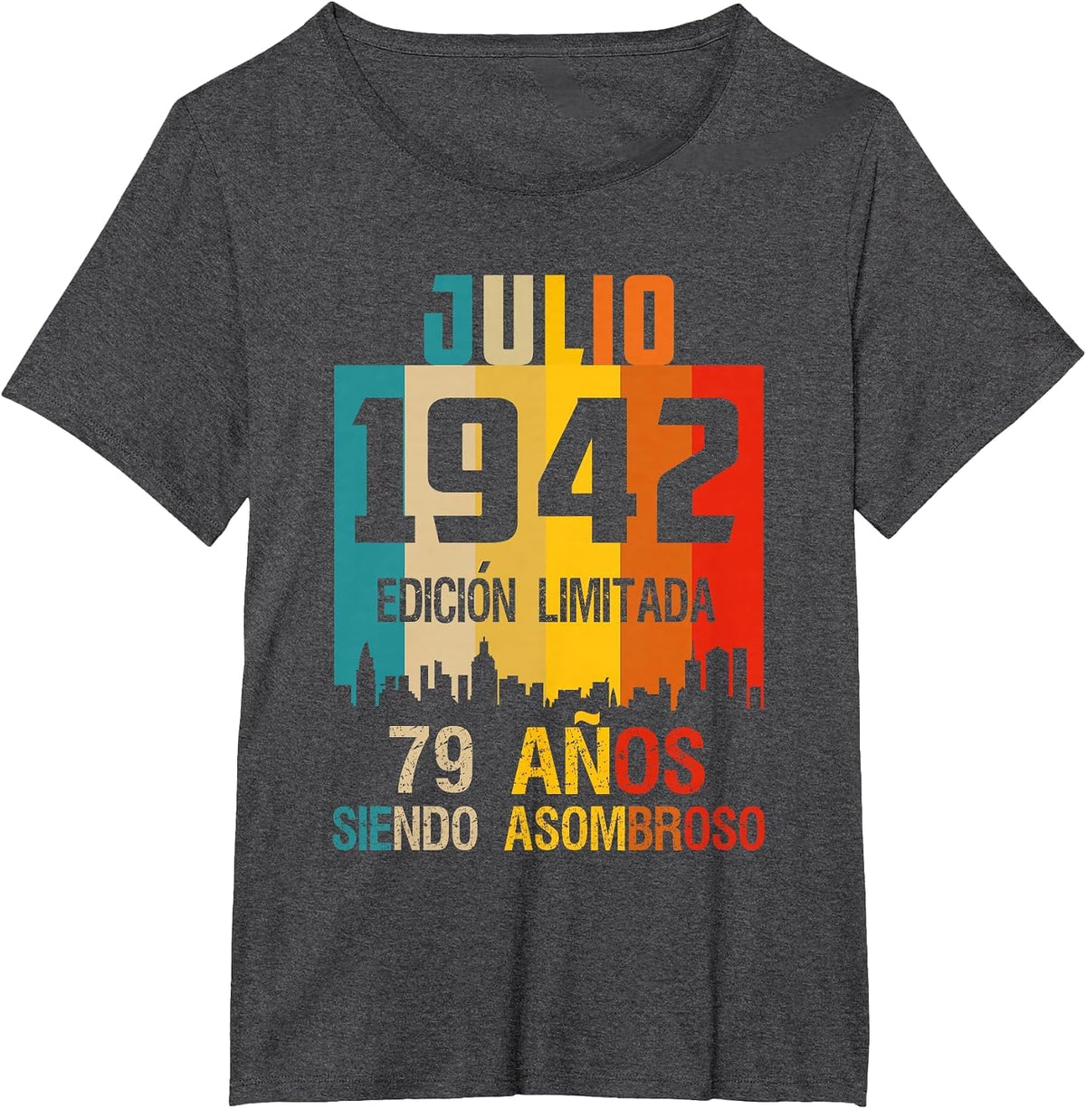 79 años Shirt Cumpleaños Nacidos Julio 1942 Spanish Camiseta T-Shirt - Dark Heather Grey