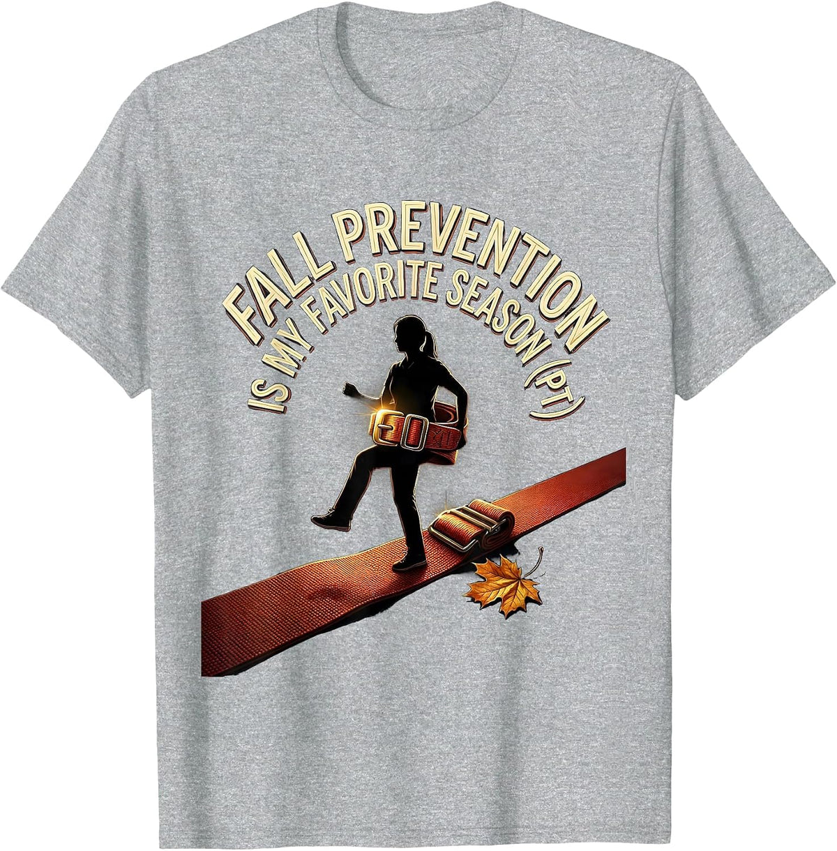 Men's Fall Prevention Is My Favorite Season PT Physical Therapist T-Shirt - Heather Grey