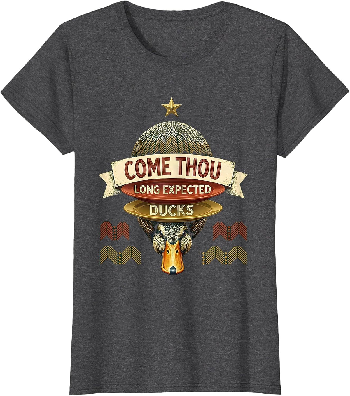 Women's Come Thou Long Expected Ducks Funny Duck Lover Christmas T-Shirt - Dark Heather Grey