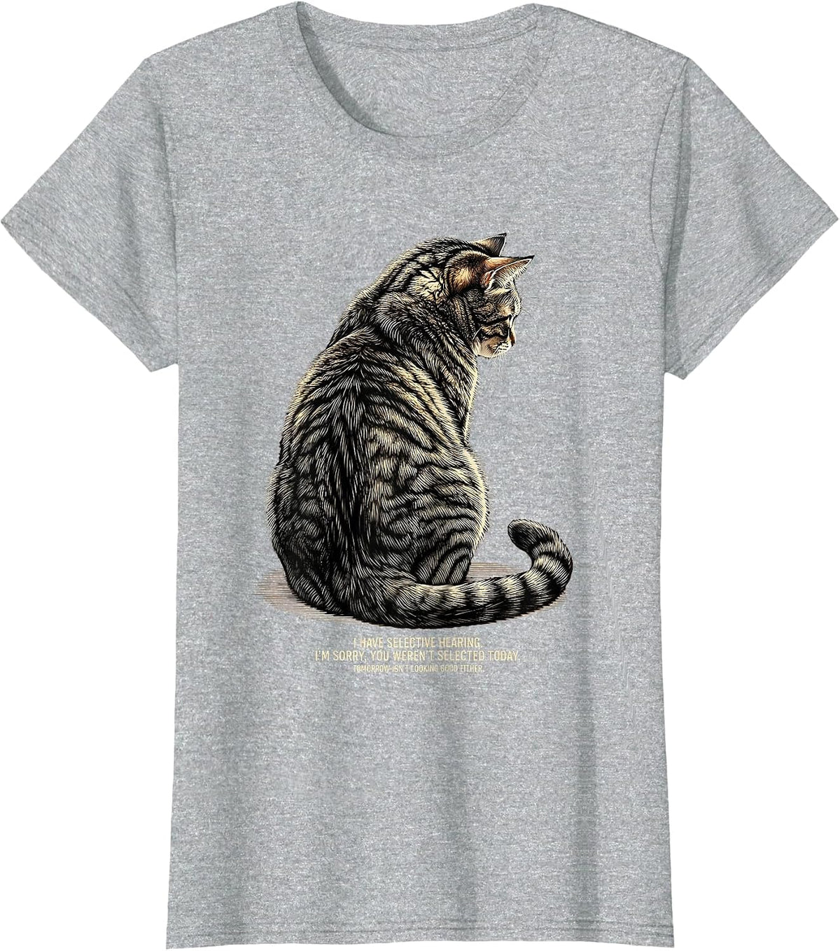 I Have Selective Hearing Funny Cat Owner Deadpan Humor T-Shirt - Heather Grey
