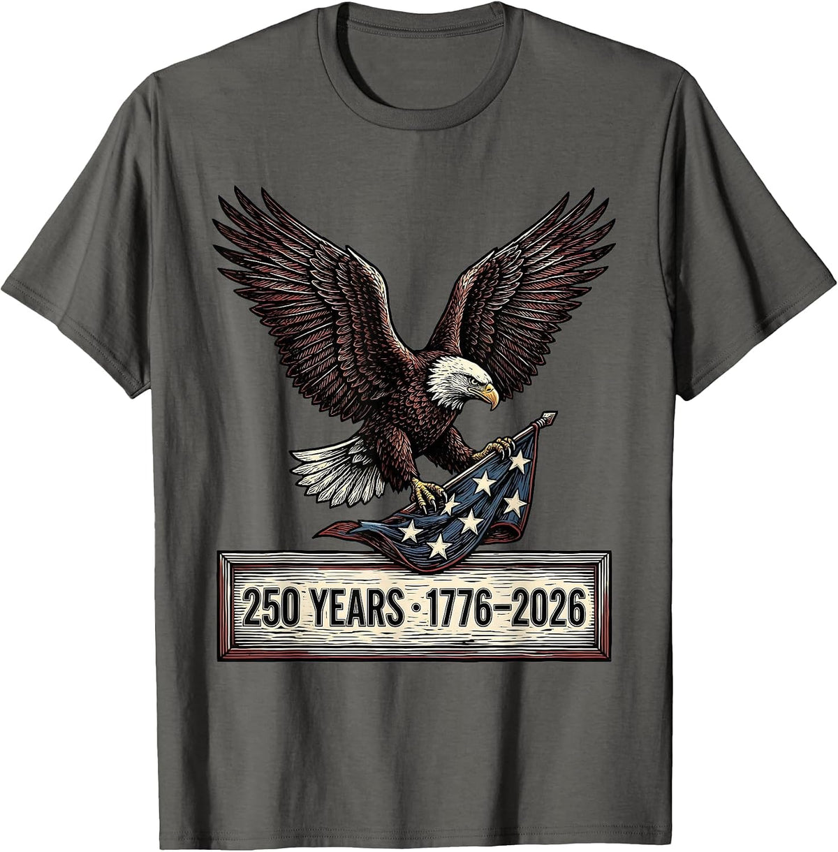 250 Years · 1776–2026 Bold Woodcut Eagle Patriotic Souvenir T-Shirt - Asphalt Grey