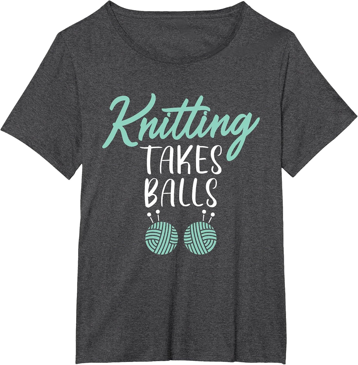Knitting Takes Balls Crocheting Yarn Knitter T-Shirt - Dark Heather Grey