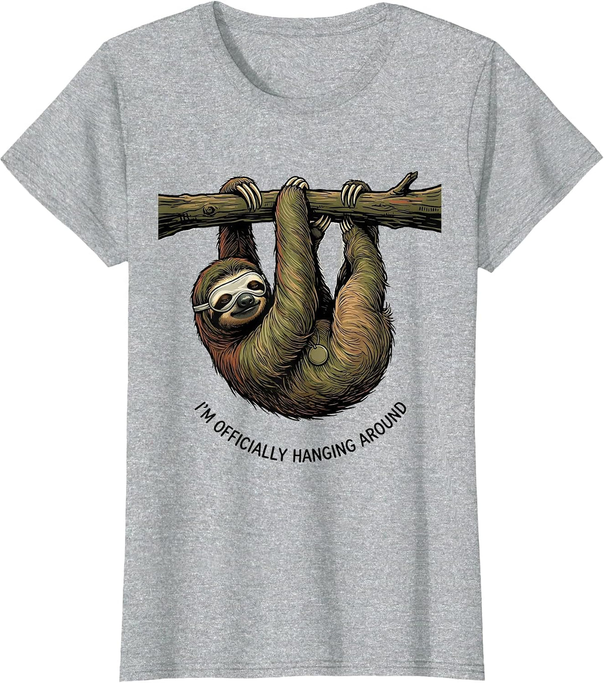 I'm Officially Hanging Around Funny Sloth Lover Gift T-Shirt - Heather Grey