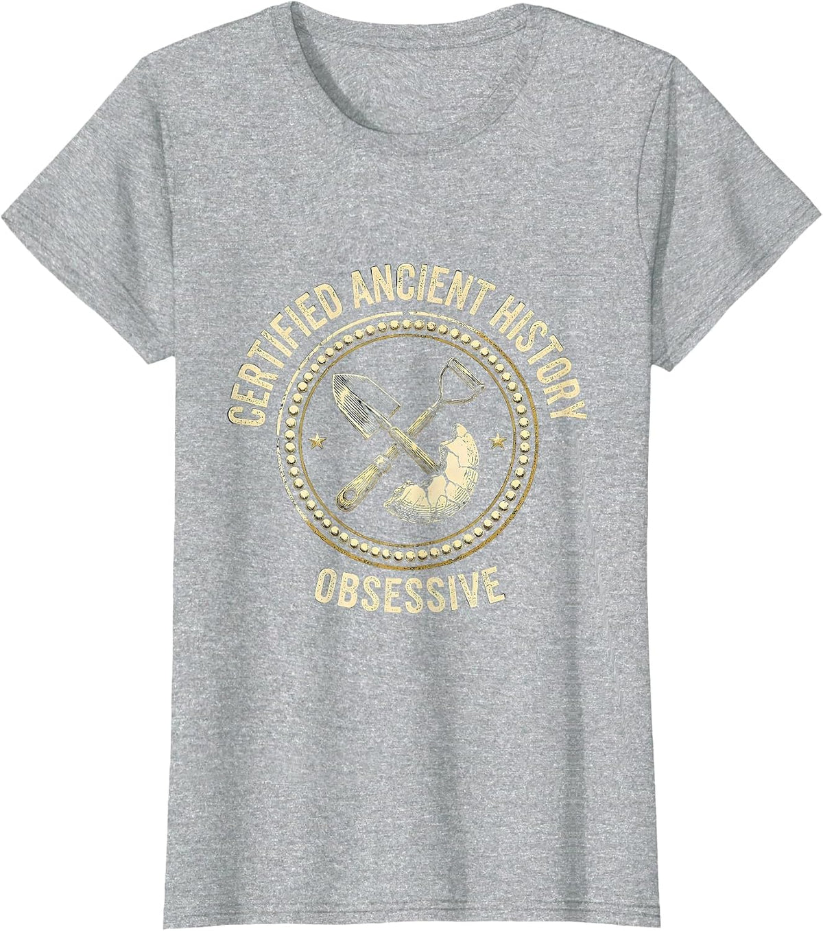 Certified Ancient History Obsessive Funny History Teacher T-Shirt - Heather Grey