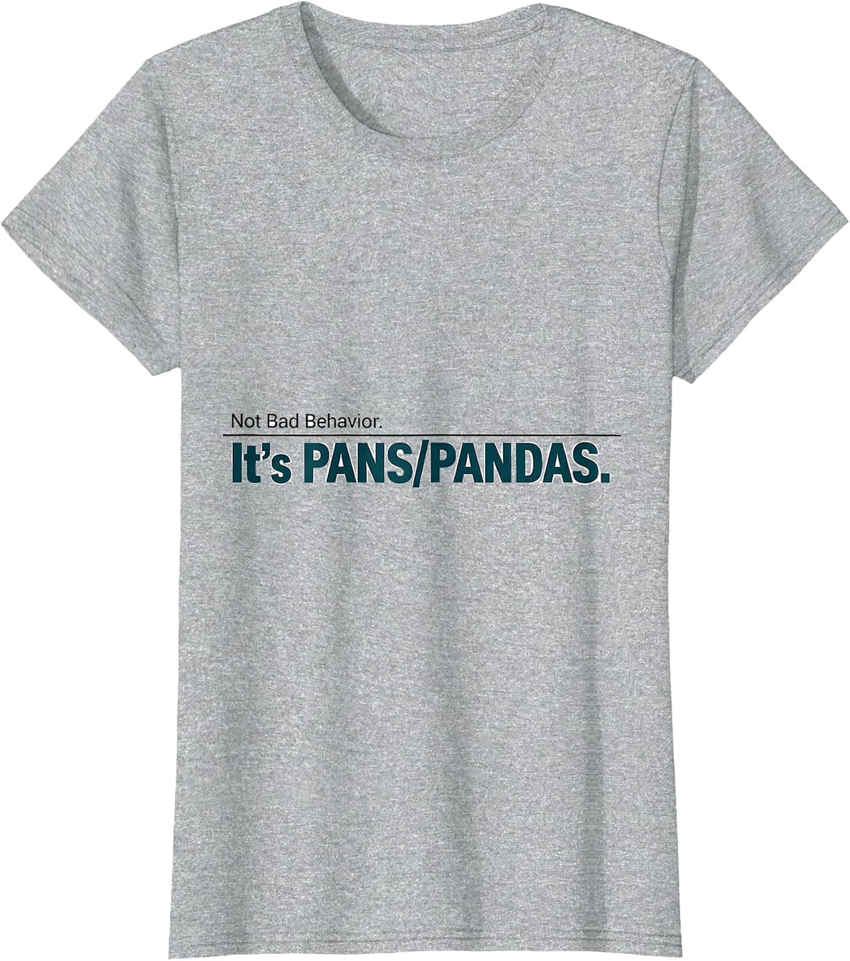Not Bad Behavior Its PANS/PANDAS Humor Awareness T-Shirt - Heather Grey