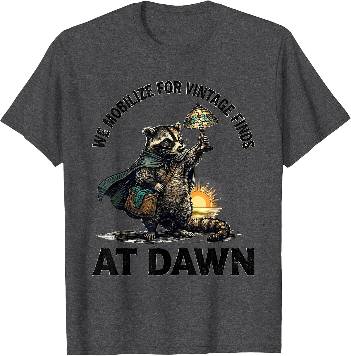 Men's We Mobilize For Vintage Finds At Dawn Funny Opossum T-Shirt - Dark Heather Grey
