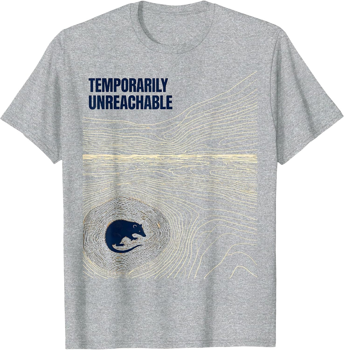 Men's Temporarily Unreachable Funny Opossum Meme Wildlife Humor T-Shirt - Heather Grey
