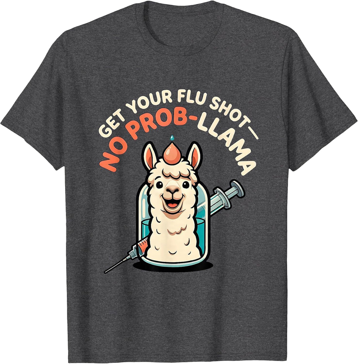 Men's Get Your Flu Shot—No Prob-Llama Funny Nurse Vaccine Humor T-Shirt - Dark Heather Grey