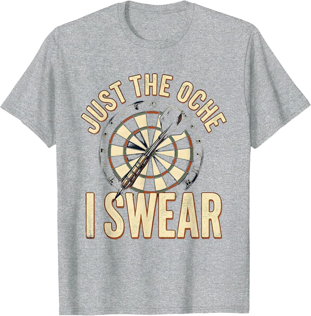 Men's Just The Oche I Swear Vintage Darts Player Pub Humor T-Shirt - Heather Grey
