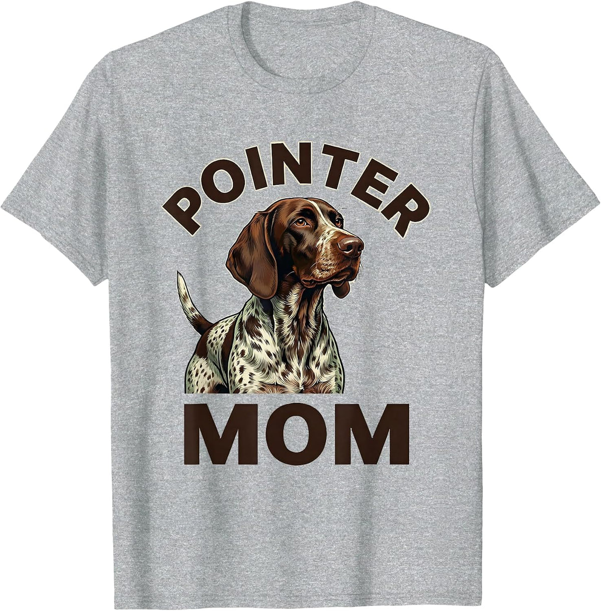 Men's Pointer Mom Funny German Shorthaired Pointer Dog Lover Humor T-Shirt - Heather Grey
