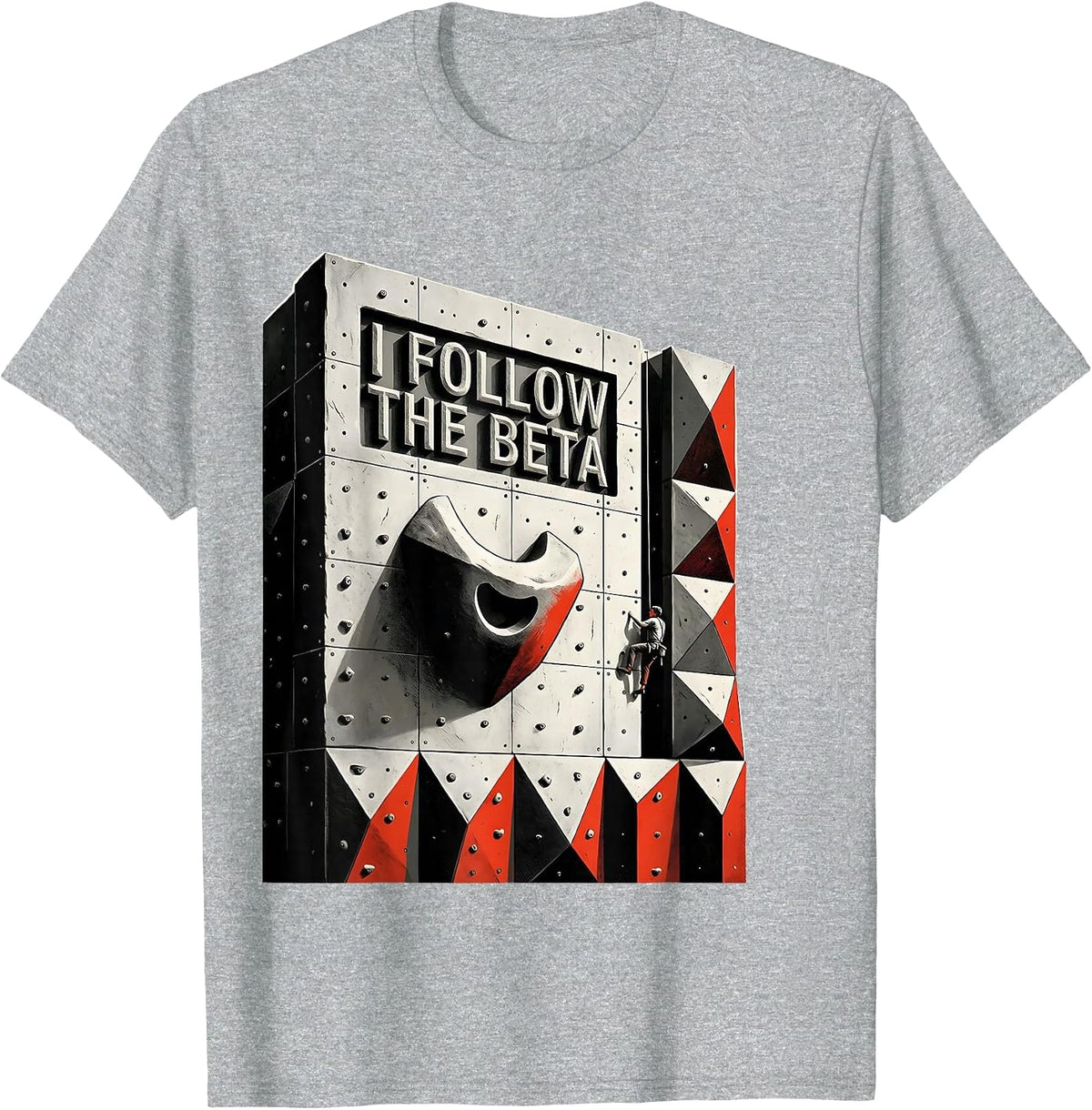 Men's I Follow The Beta Funny Rock Climber Bouldering Humor T-Shirt - Heather Grey