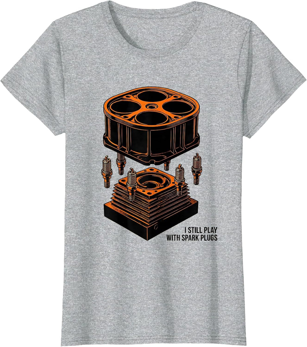 Women's I Still Play With Spark Plugs Funny Mechanic Garage Motor T-Shirt - Heather Grey
