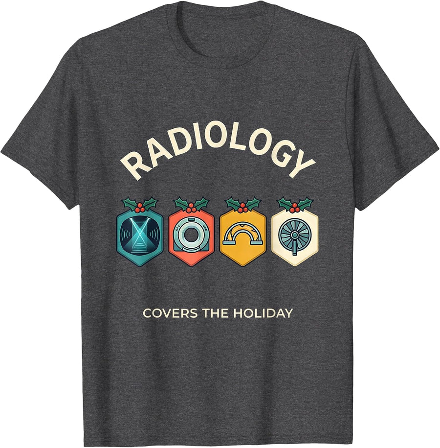 Men's Radiology Covers The Holiday Funny Xray Tech Christmas T-Shirt - Dark Heather Grey