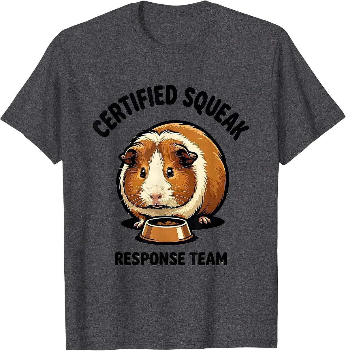 Certified Squeak Response Team Funny Guinea Pig Owner Humor T-Shirt - Dark Heather Grey