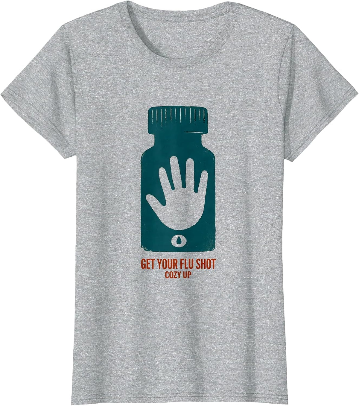 Get Your Flu Shot—Cozy Up Funny Nurse Healthcare Worker Gift T-Shirt - Heather Grey