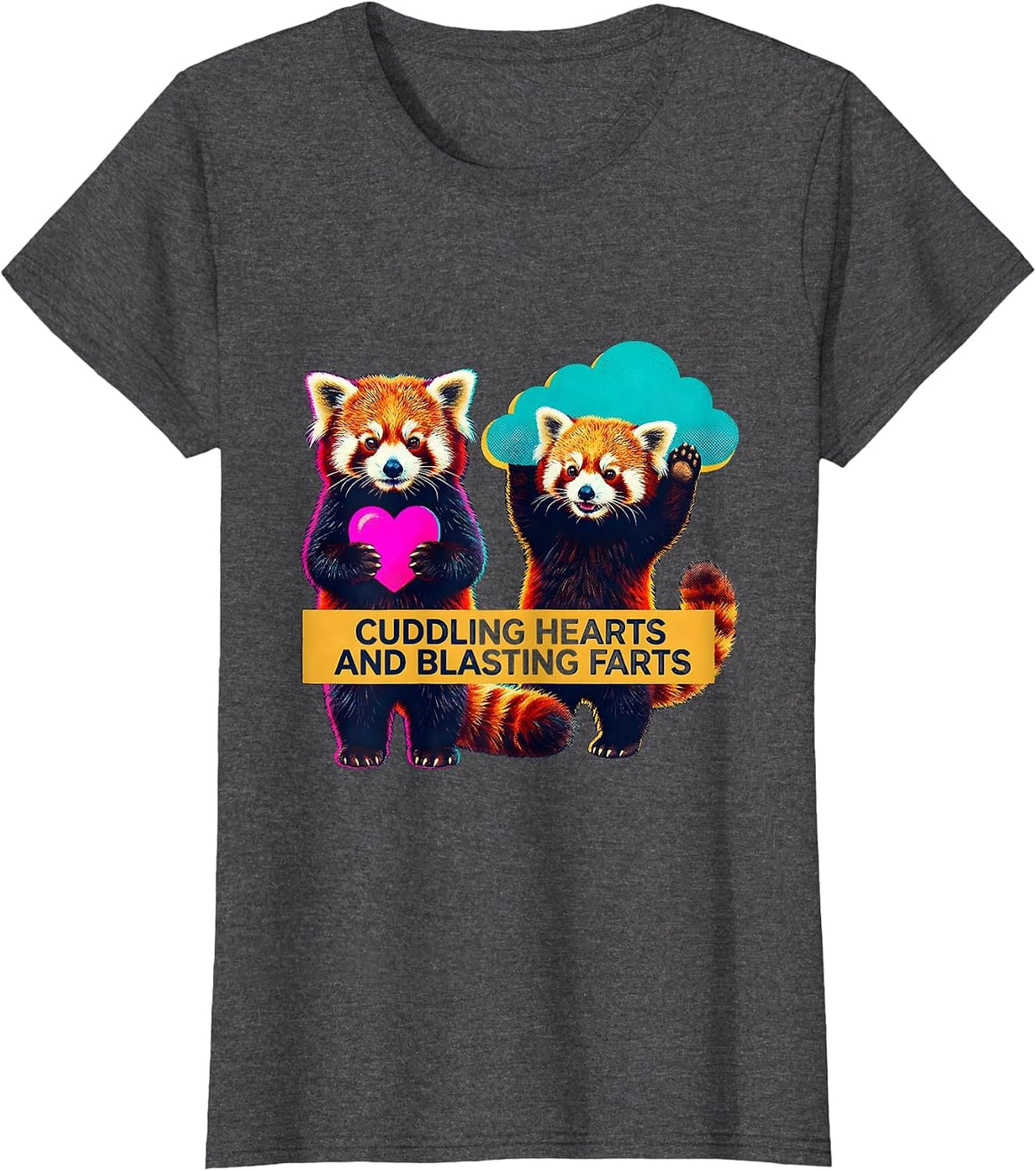 Women's Cuddling Hearts And Blasting Farts Funny Baby Red Panda T-Shirt - Dark Heather Grey