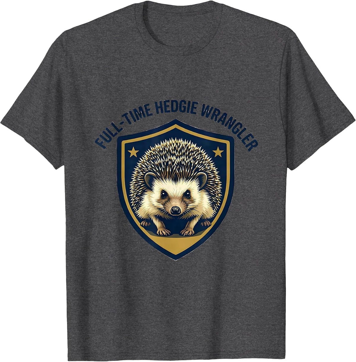 Men's Full-Time Hedgie Wrangler Cute Hedgehog Pet Lover Humor T-Shirt - Dark Heather Grey