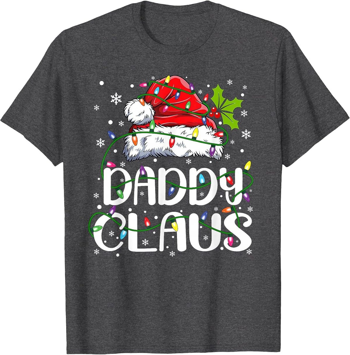 Daddy Claus Shirt Christmas Lights Pajama Family Matching T-Shirt - Dark Heather Grey
