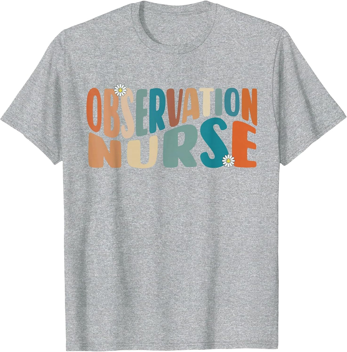 Observation Nurse Groovy Medical Observation Unit Nursing RN T-Shirt - Heather Grey