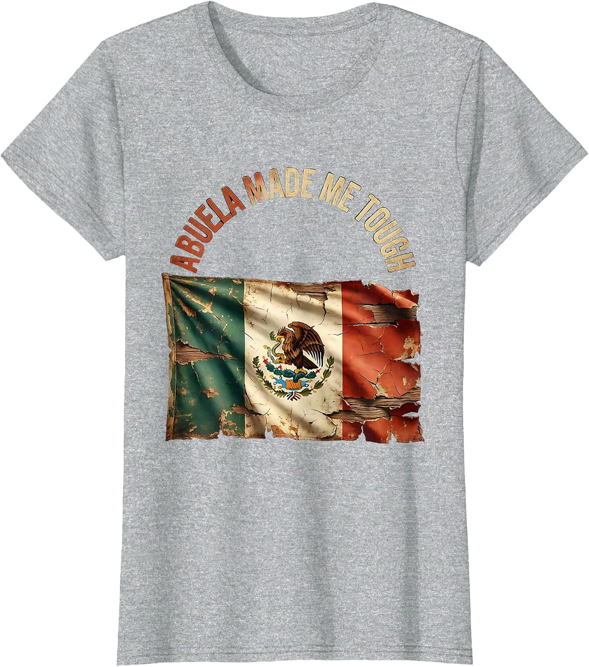 Abuela Made Me Tough Hispanic Heritage Design T-Shirt - Heather Grey