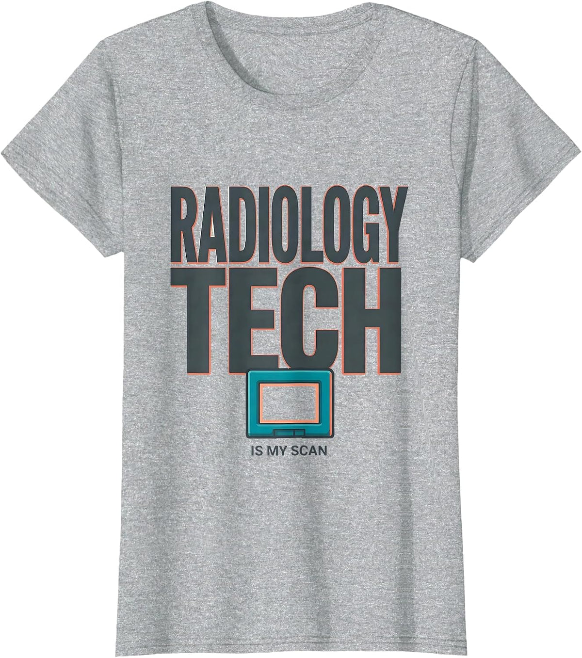Radiology Tech Is My Scan Funny Healthcare Worker T-Shirt - Heather Grey