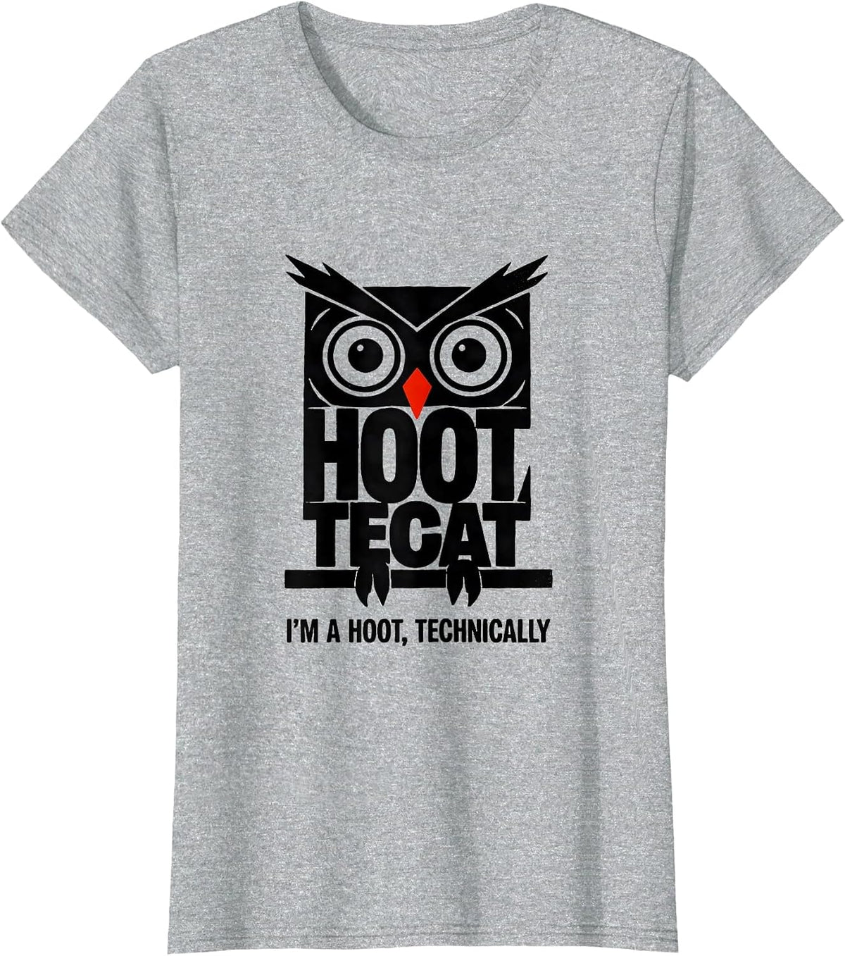 I'm A Hoot Technically Funny Owl Lover Birdwatching Humor T-Shirt - Heather Grey
