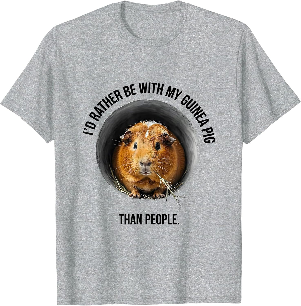 Men's I'd Rather Be With My Guinea Pig Than People Funny T-Shirt - Heather Grey