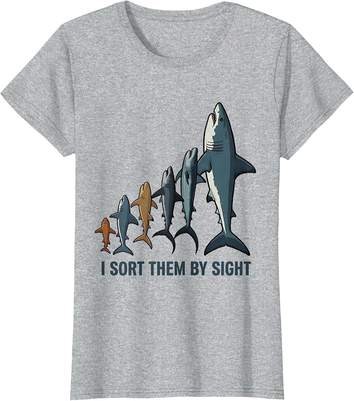 Women's I Sort Them By Sight Funny Shark Lover Marine Biology Humor T-Shirt - Heather Grey