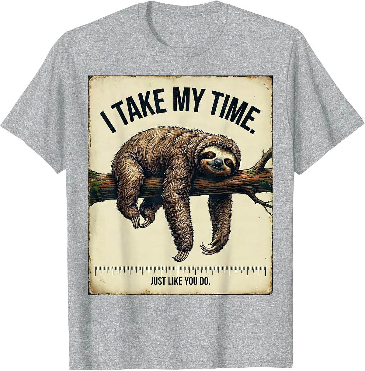 Men's I Take My Time, Just Like You Do Vintage Sloth Lover Gift T-Shirt - Heather Grey