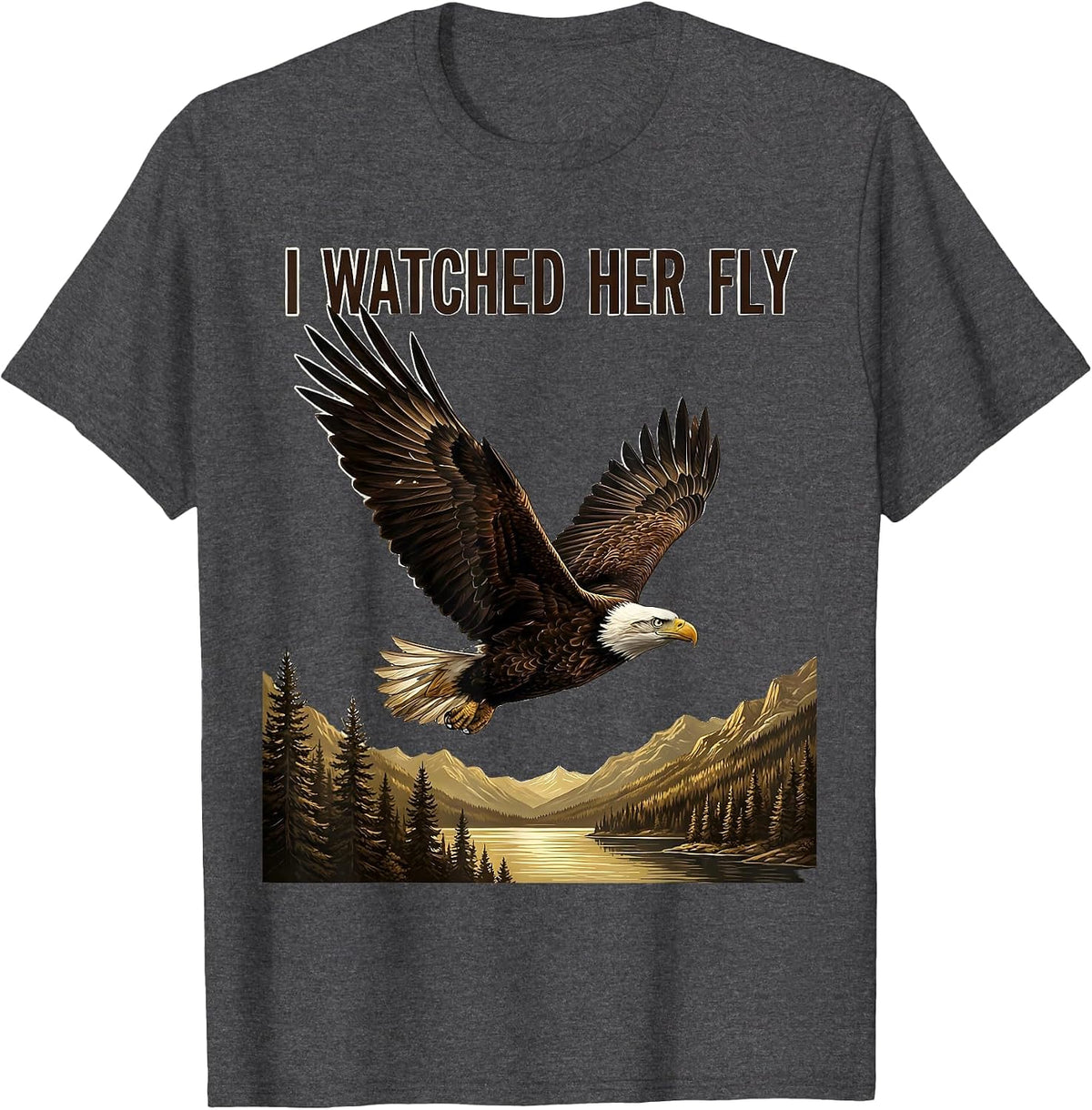 I Watched Her Fly Memorial Big Bear Lake Eagle Fan Tribute T-Shirt - Dark Heather Grey