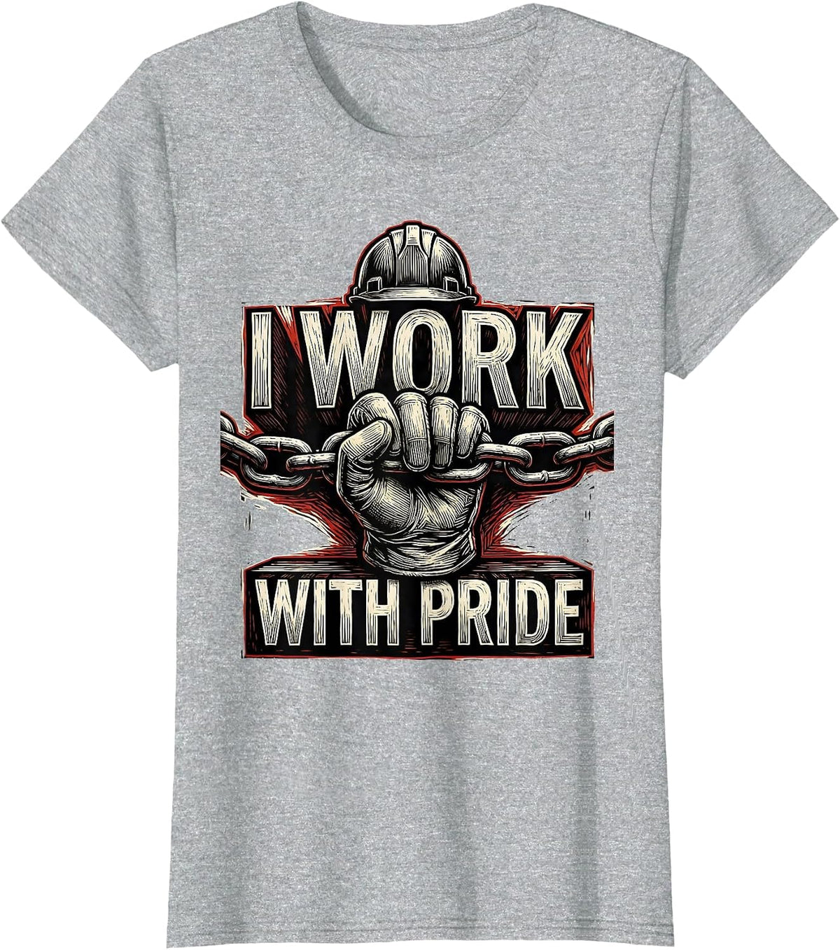 Women's I Work With Pride Union Worker Labor Day Skilled Trade T-Shirt - Heather Grey