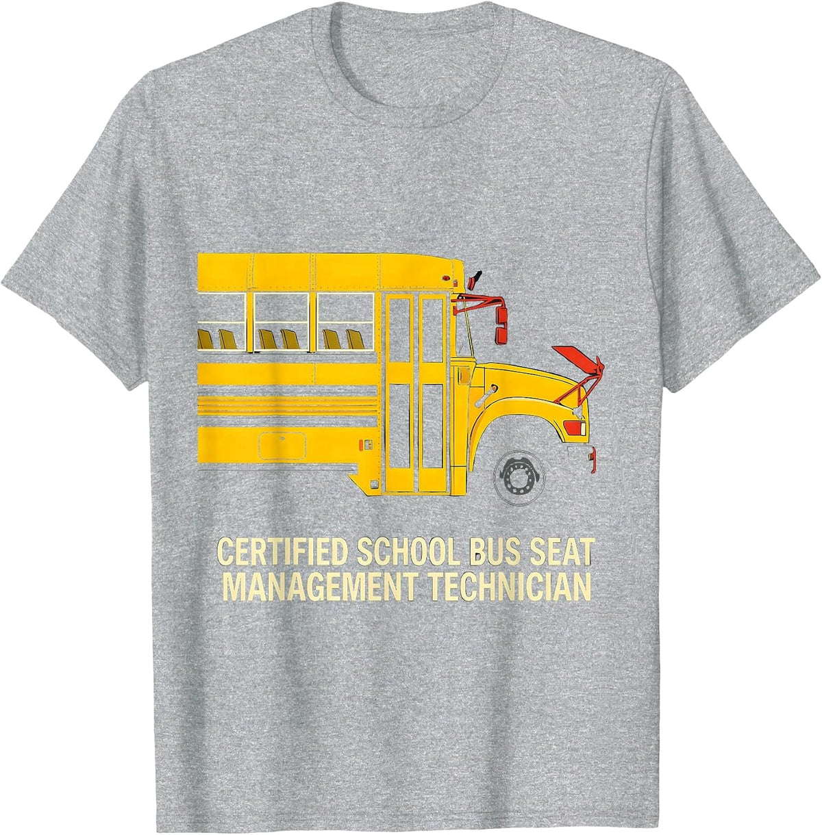 Men's Certified School Bus Seat Management Technician Funny T-Shirt - Heather Grey