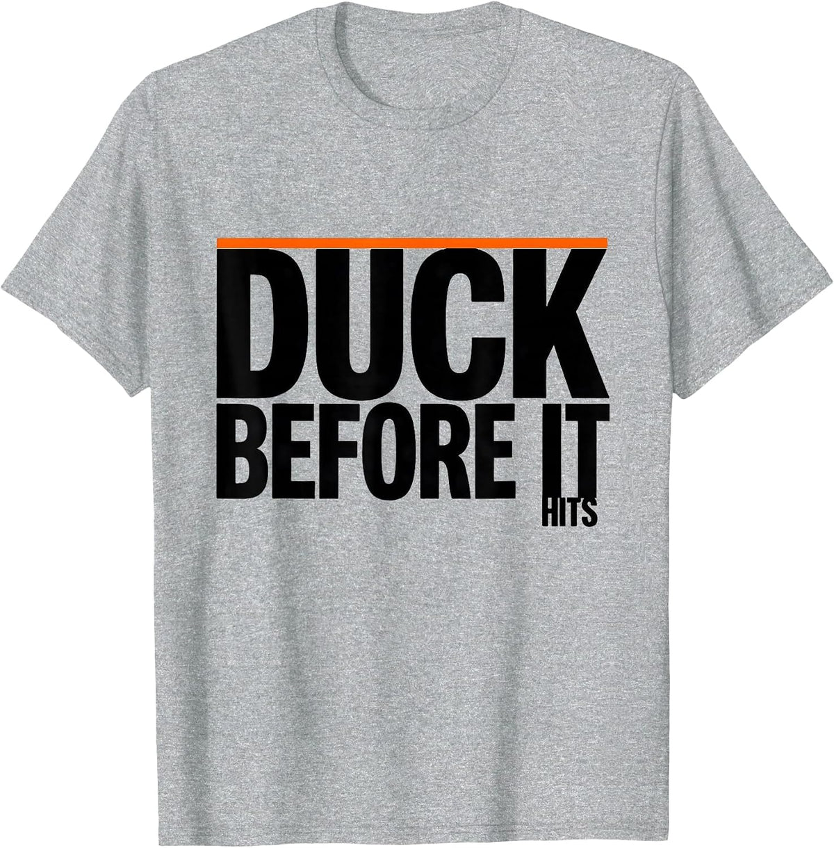 Men's Duck Before It Hits Funny Duck Novelty Humor Gift T-Shirt - Heather Grey