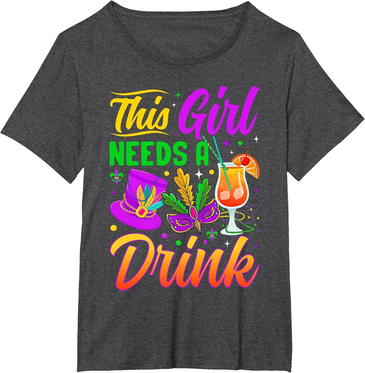 This Girl Needs A Drink T-Shirt - Dark Heather Grey