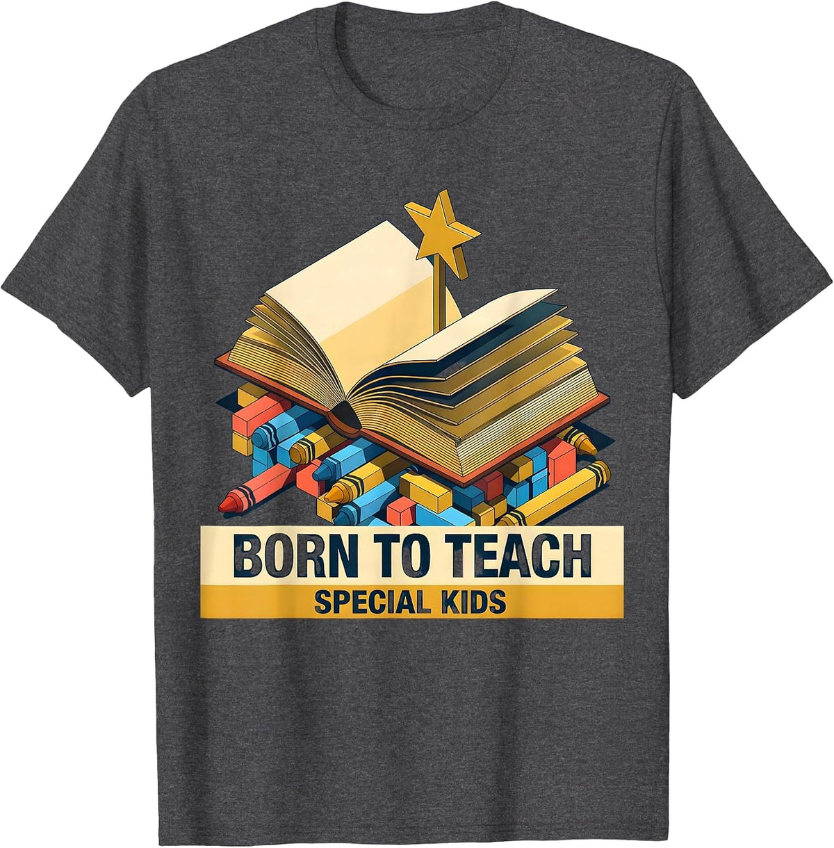 Men's Born to Teach Special Kids Special Education Design T-Shirt - Dark Heather Grey
