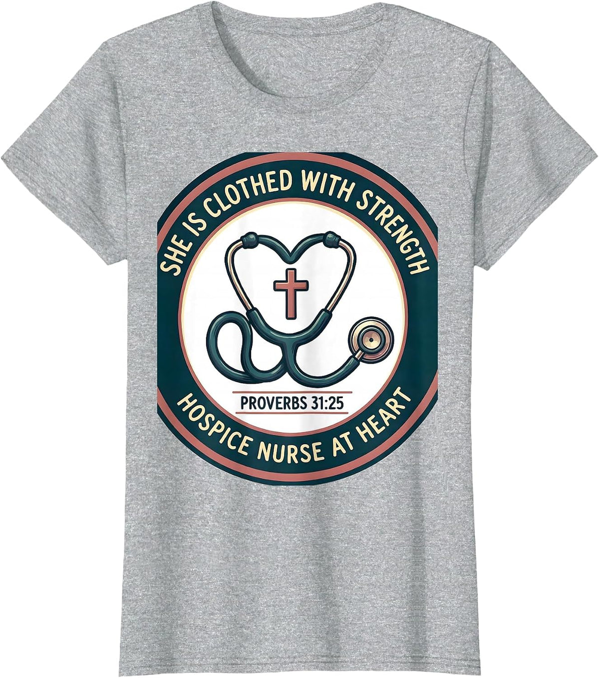 She Is Clothed With Strength Proverbs 31:25 Christian Nurse T-Shirt - Heather Grey