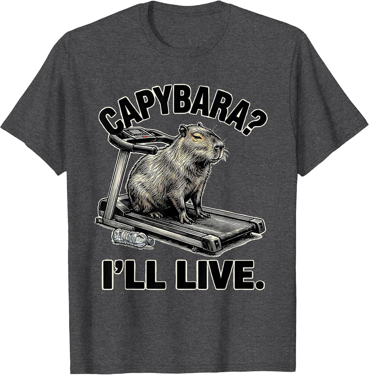 Capybara? I'll Live Funny Animal Lover Meme Humor T-Shirt - Dark Heather Grey