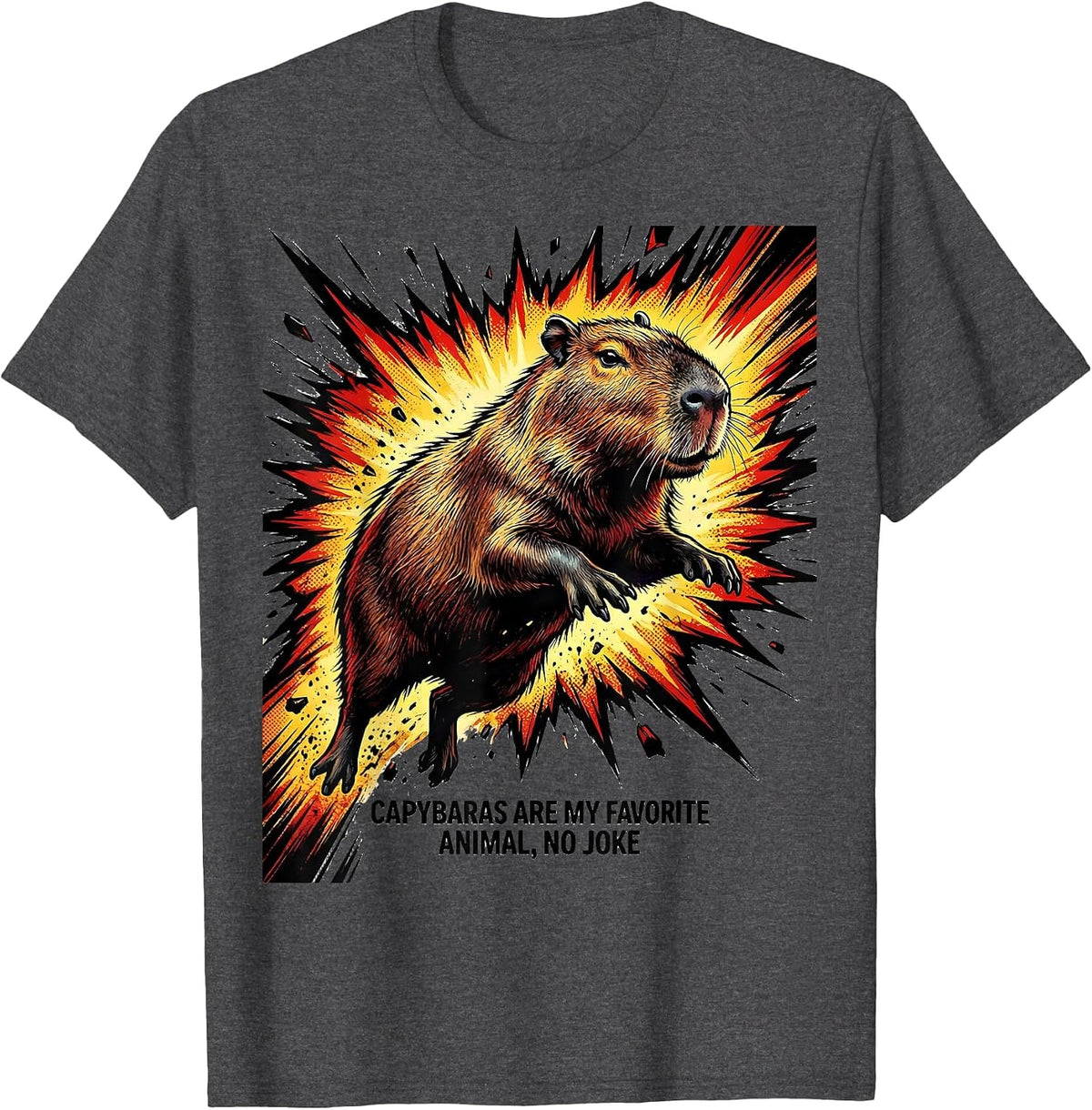 Capybaras Are My Favorite Animal, No Joke Funny T-Shirt - Dark Heather Grey